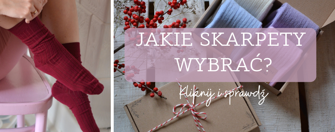 Jakie skarpety wybrać?